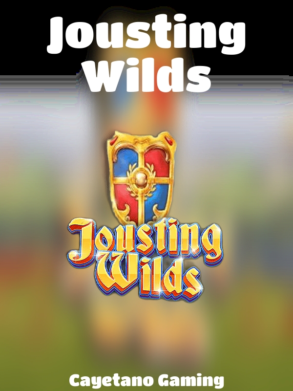 Jousting Wilds slot Cayetano Gaming