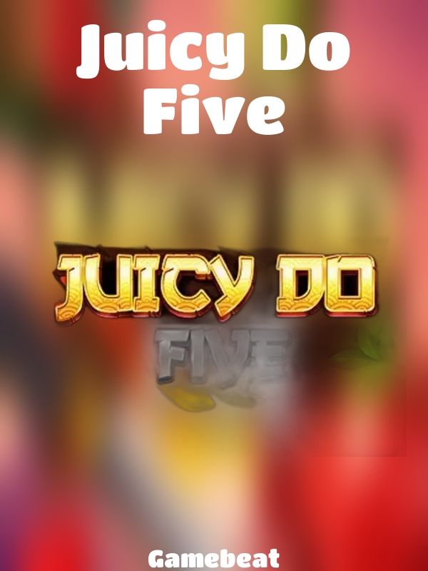 Juicy Do Five slot Gamebeat