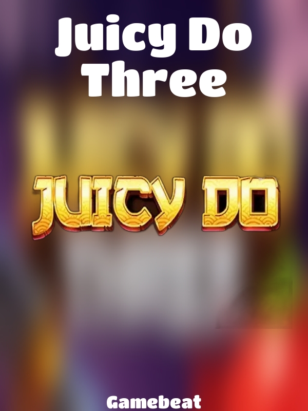 Juicy Do Three slot Gamebeat