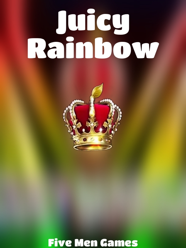 Juicy Rainbow slot Five Men Games