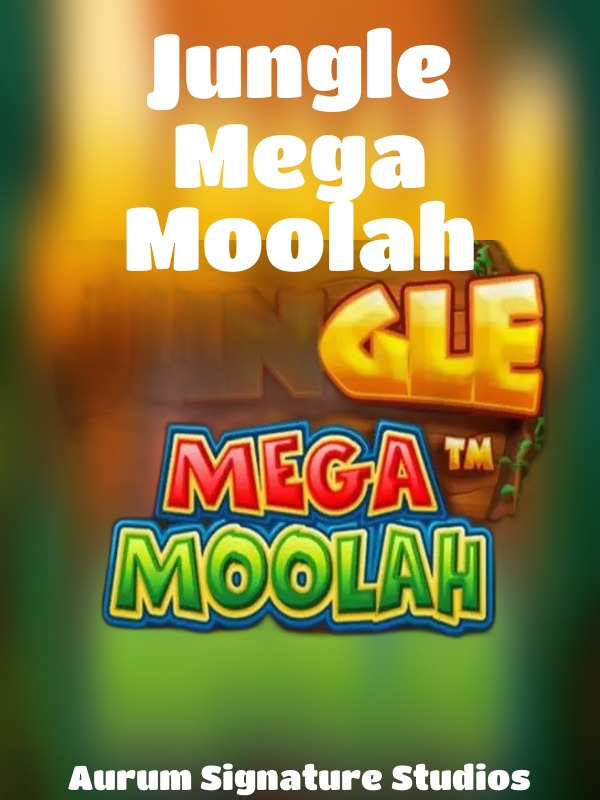 Jungle Mega Moolah slot Aurum Signature Studios