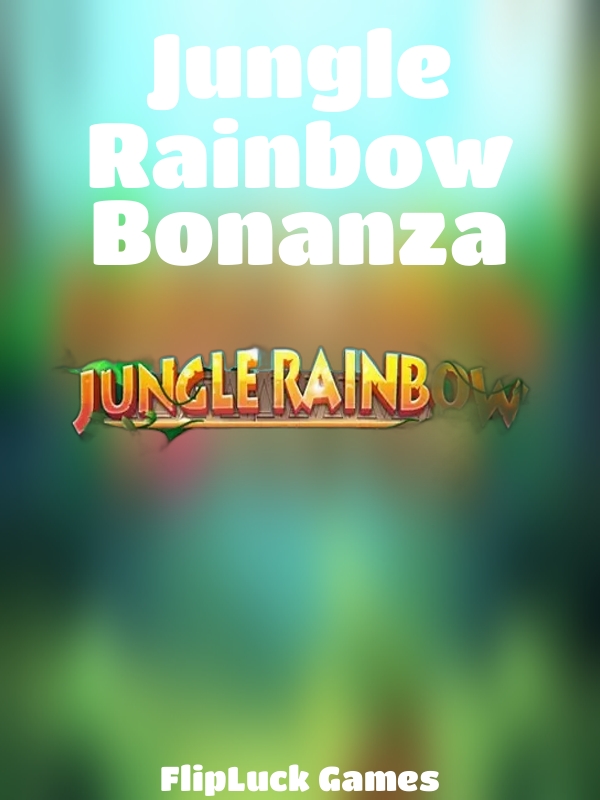 Jungle Rainbow Bonanza slot FlipLuck Games