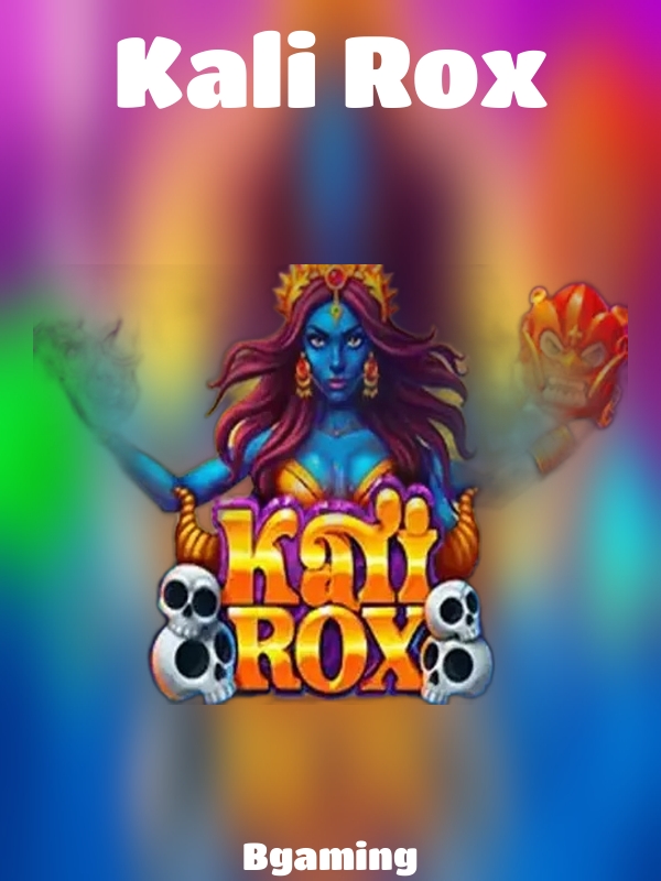 Kali Rox slot Bgaming