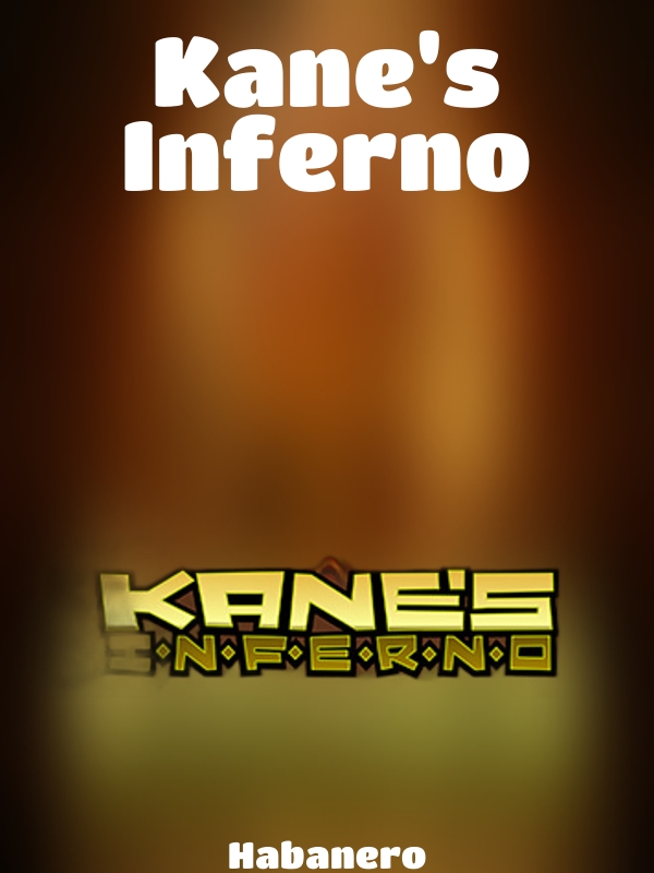 Kane's Inferno slot Habanero