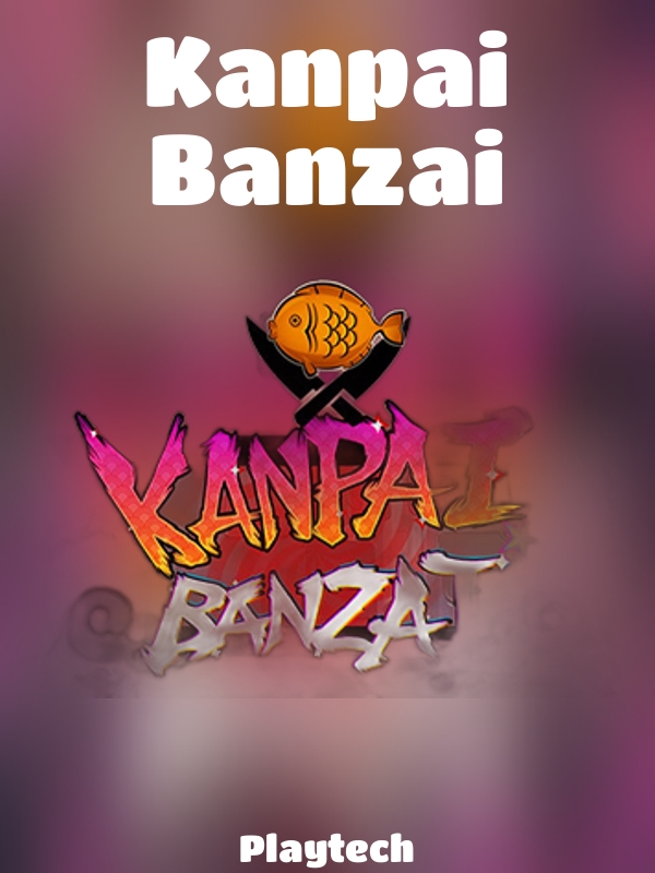 Kanpai Banzai slot Playtech