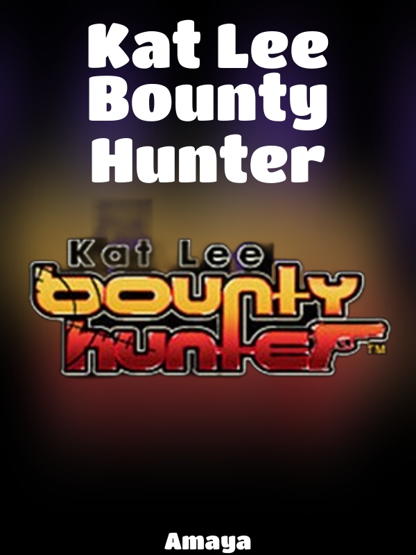 Kat Lee Bounty Hunter slot Amaya