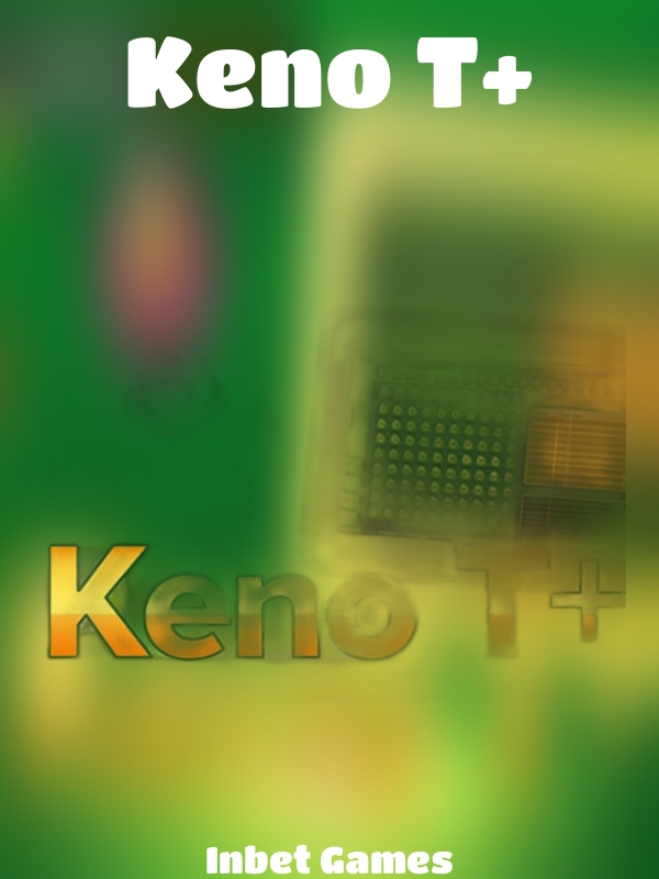 Keno T+ slot Inbet Games