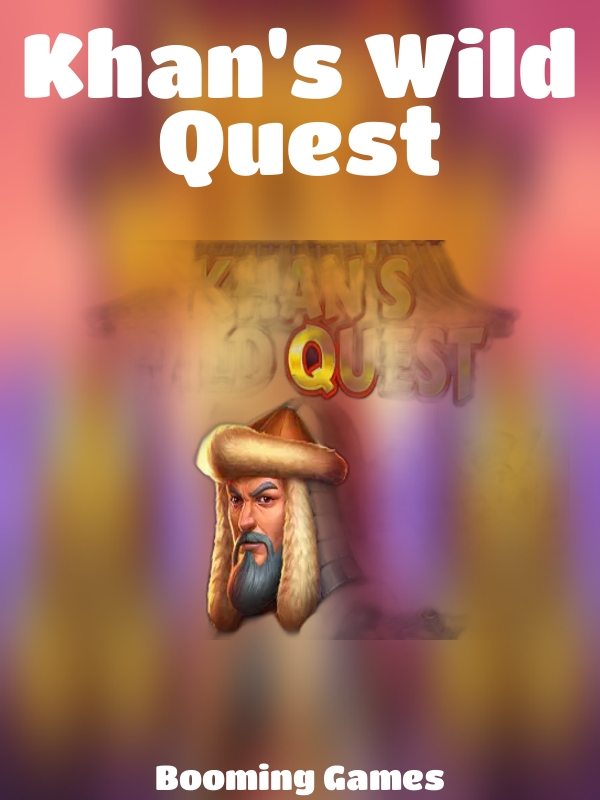 Khan's Wild Quest slot Booming Games