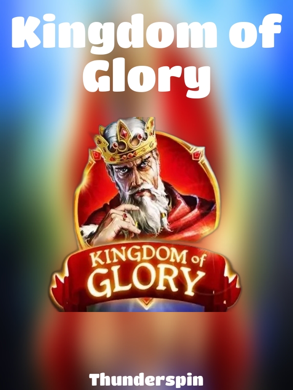 Kingdom of Glory slot Thunderspin