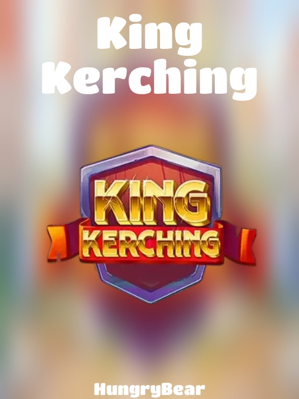 King Kerching slot HungryBear