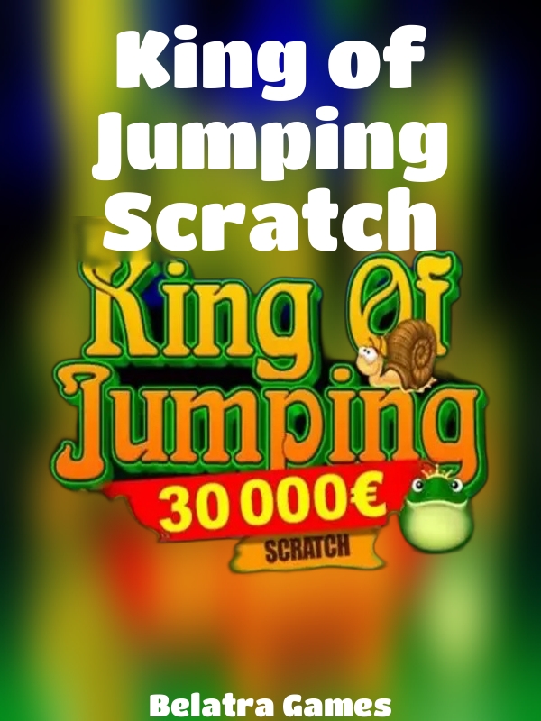 King of Jumping Scratch slot Belatra Games