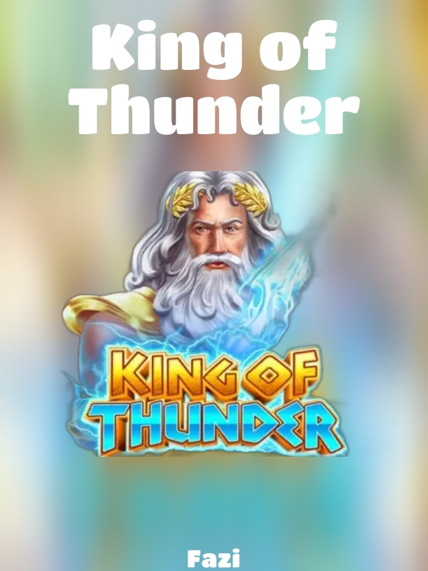 King of Thunder slot Fazi