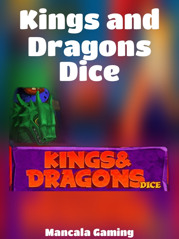 Kings and Dragons Dice slot Mancala Gaming