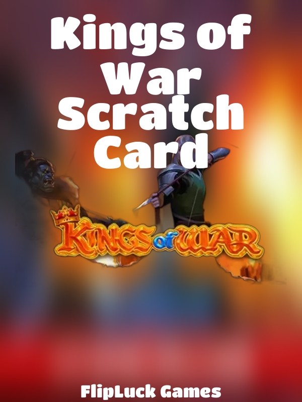 Kings of War Scratch Card slot FlipLuck Games