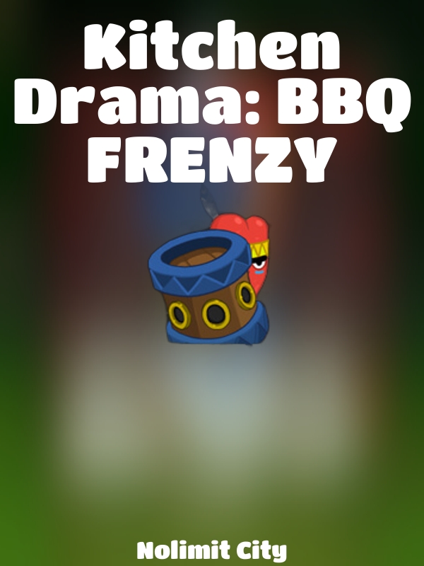 Kitchen Drama: BBQ FRENZY slot Nolimit City