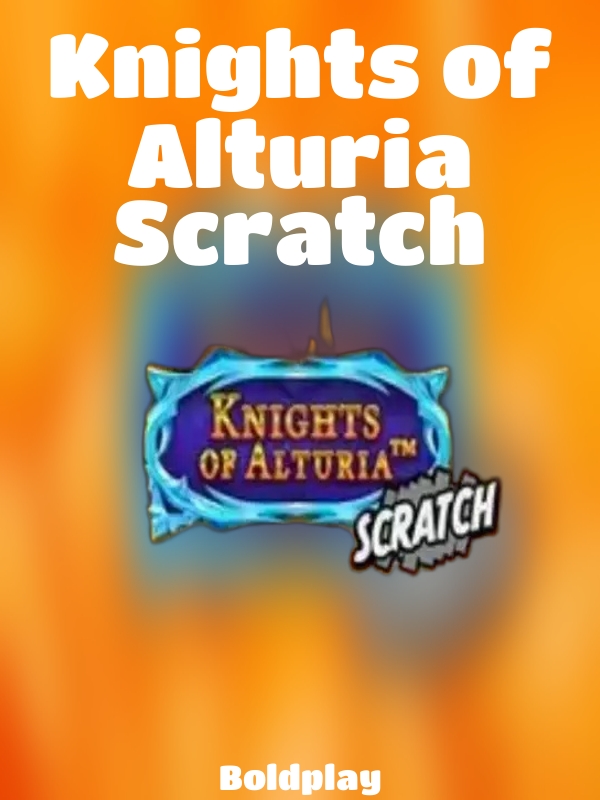 Knights of Alturia Scratch slot Boldplay