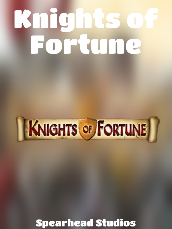 Knights of Fortune slot Spearhead Studios