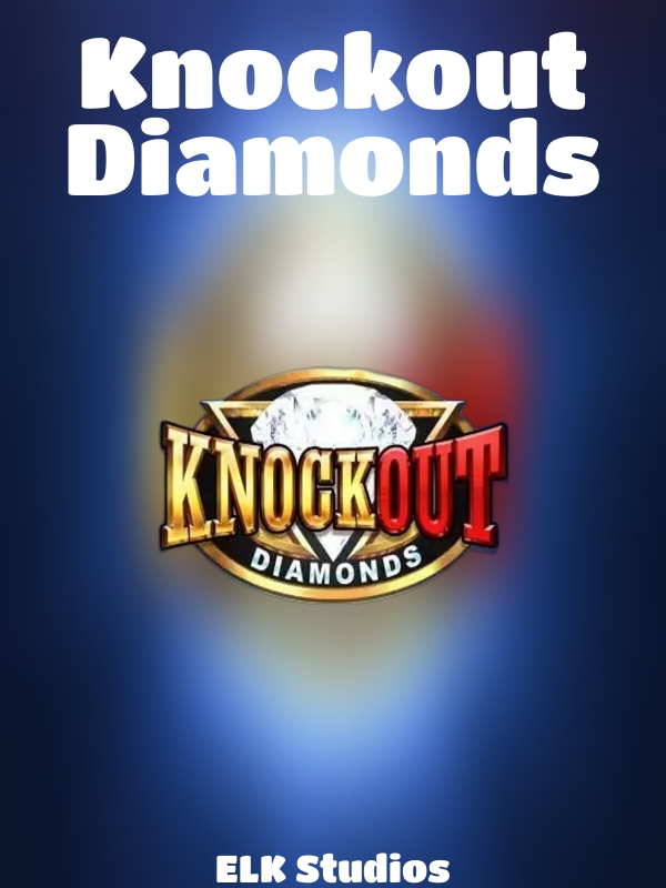 Knockout Diamonds slot ELK Studios