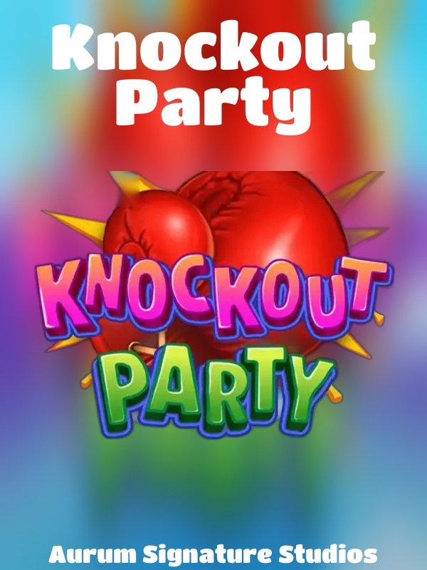 Knockout Party slot Aurum Signature Studios