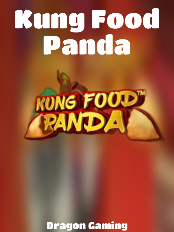 Kung Food Panda slot Dragon Gaming