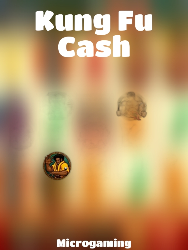 Kung Fu Cash slot Microgaming