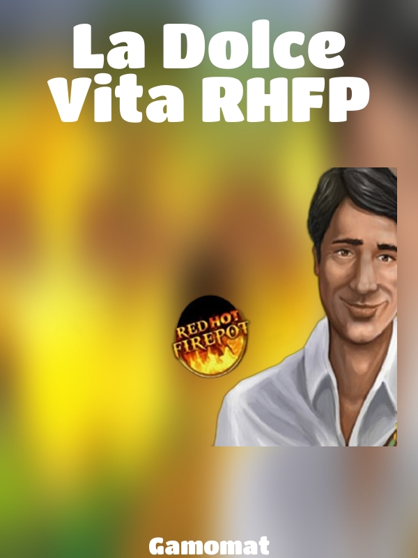 La Dolce Vita RHFP slot Gamomat