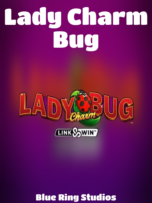 Lady Charm Bug slot Blue Ring Studios