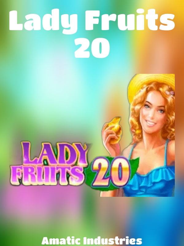 Lady Fruits 20 slot Amatic Industries