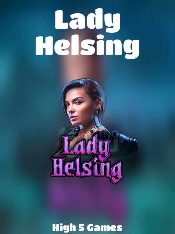 Lady Helsing slot High 5 Games