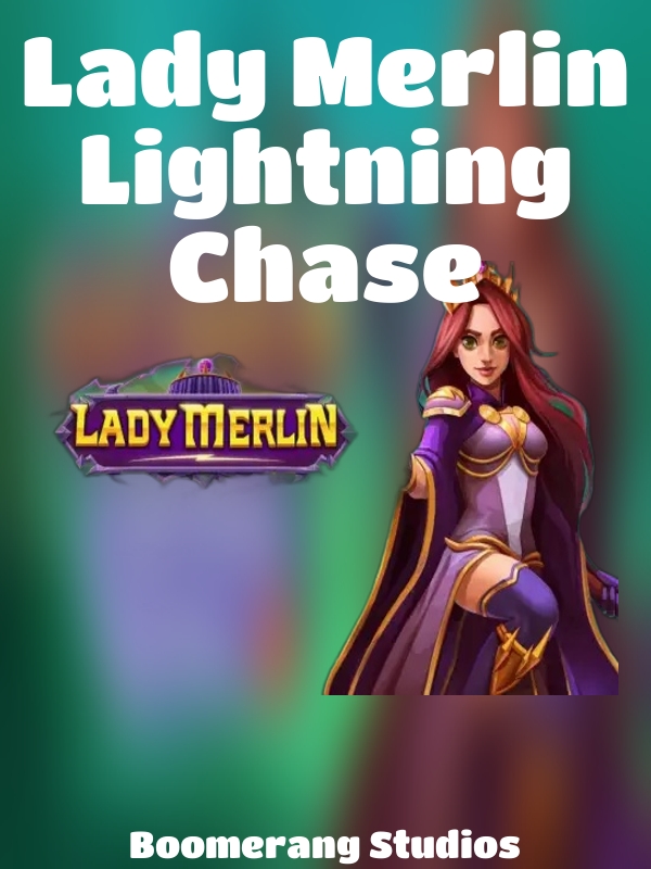 Lady Merlin Lightning Chase slot Boomerang Studios