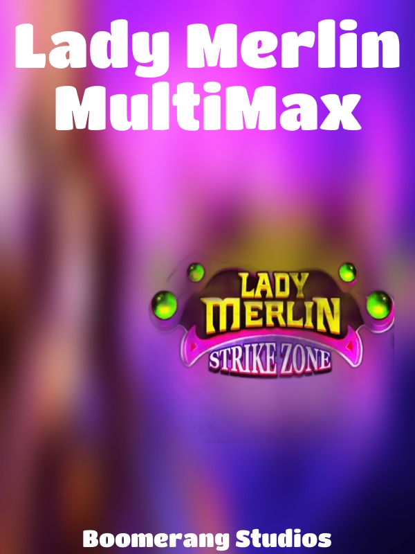 Lady Merlin MultiMax slot Boomerang Studios