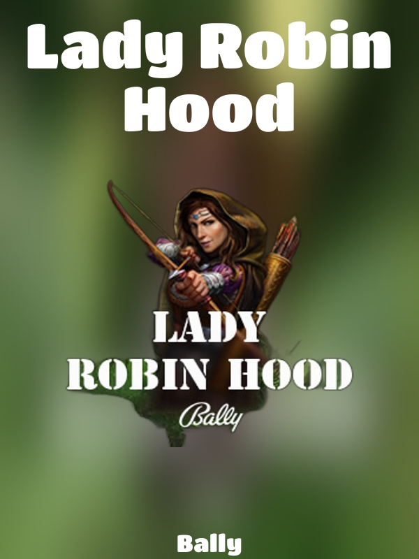 Lady Robin Hood slot Bally