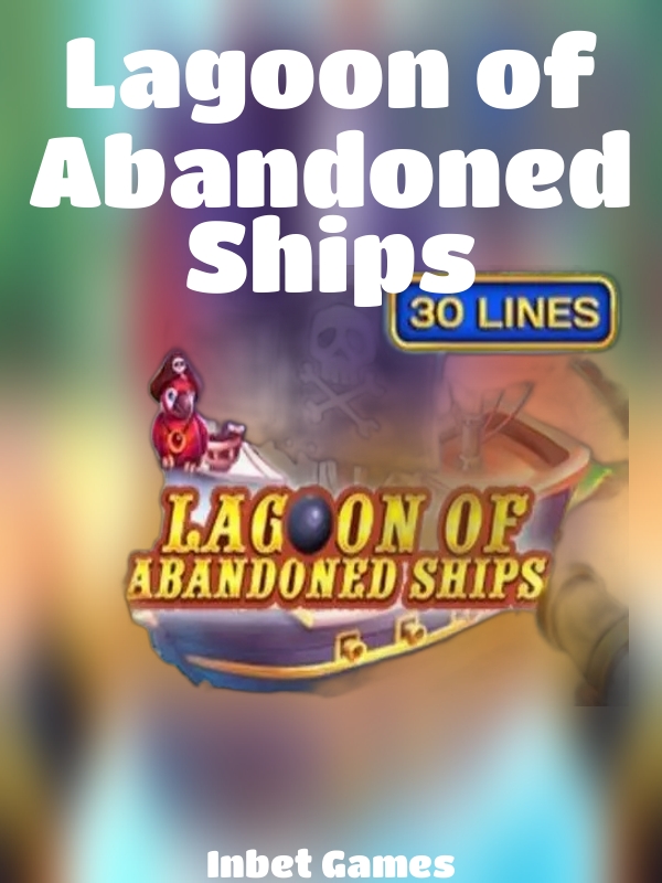 Lagoon of Abandoned Ships slot Inbet Games