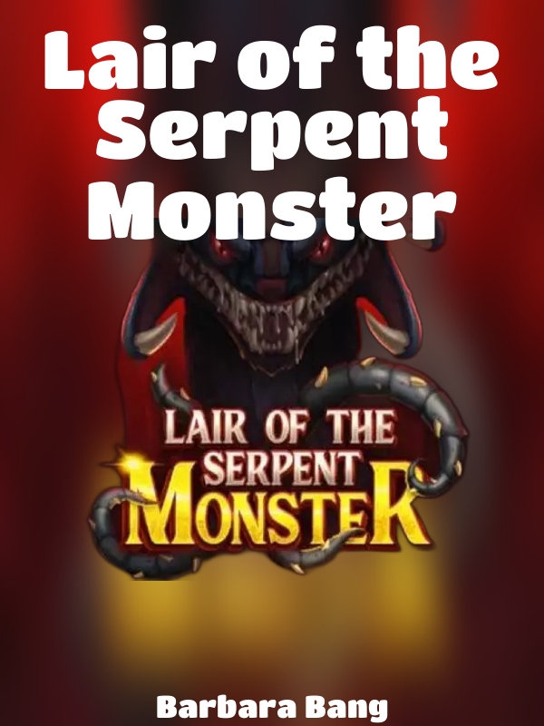 Lair of the Serpent Monster slot Barbara Bang