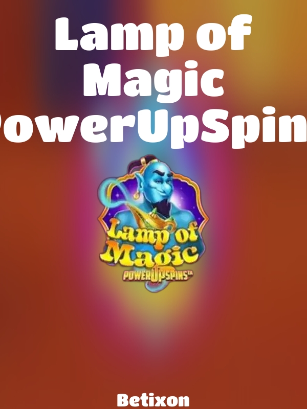 Lamp of Magic PowerUpSpins slot Betixon