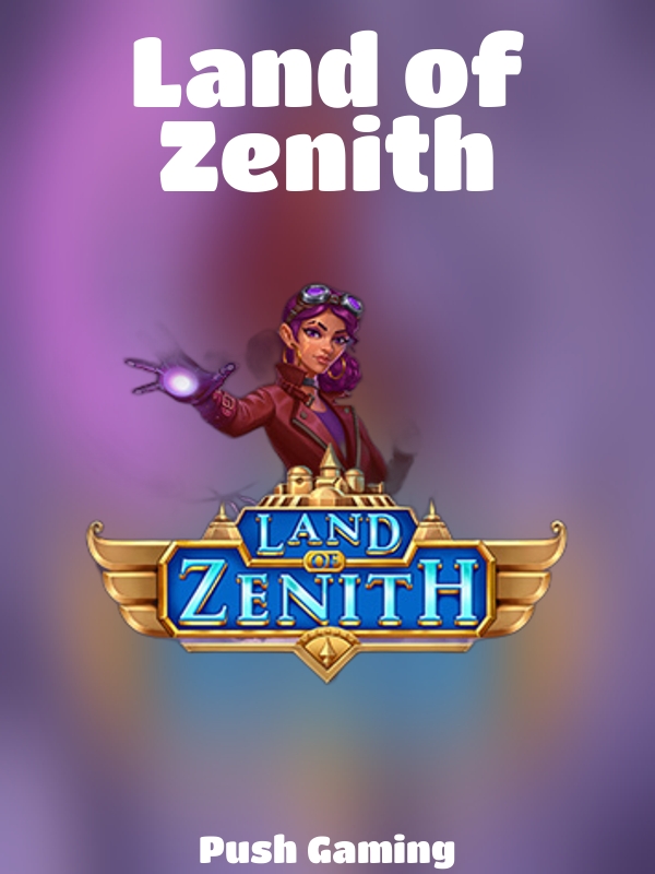 Land of Zenith slot Push Gaming