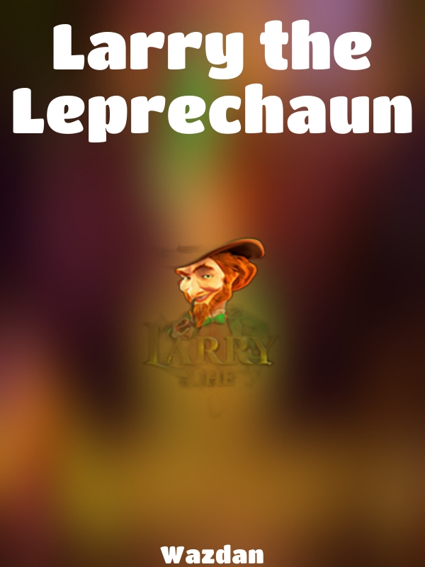 Larry the Leprechaun slot Wazdan