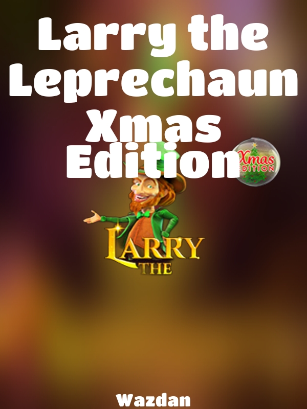 Larry the Leprechaun Xmas Edition slot Wazdan