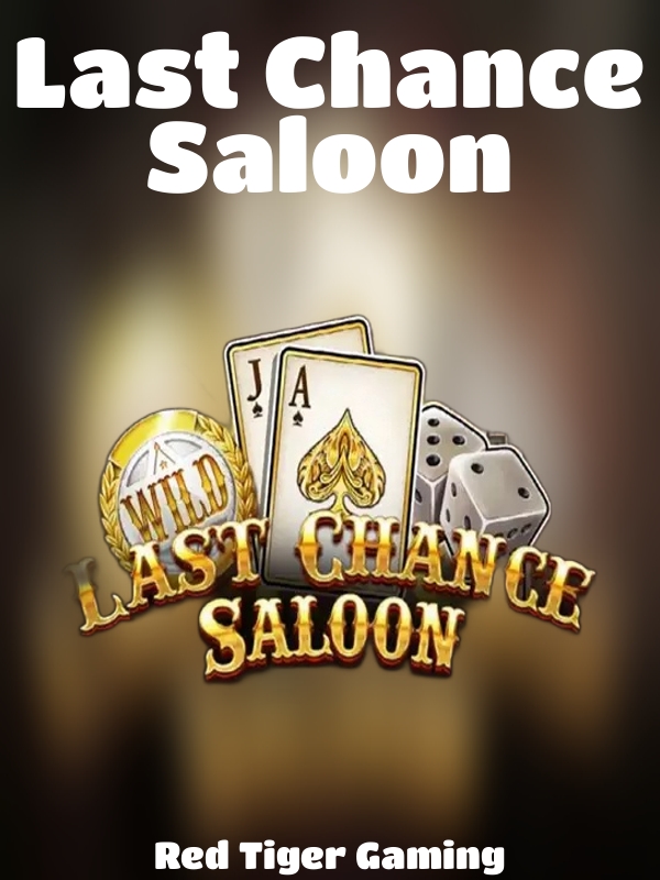 Last Chance Saloon slot Red Tiger Gaming