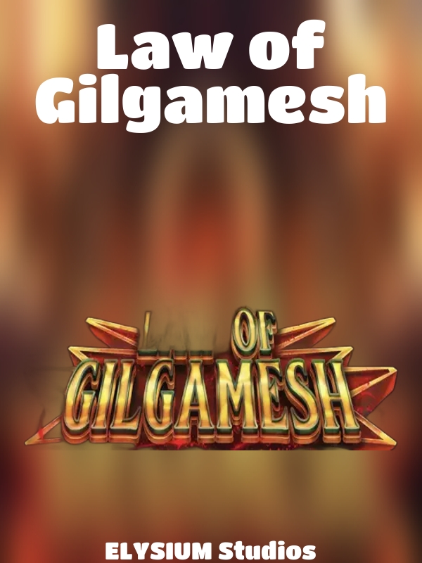 Law of Gilgamesh slot ELYSIUM Studios