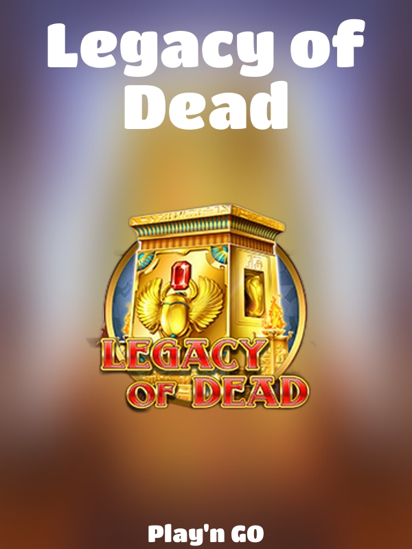 Legacy of Dead slot Play'n GO