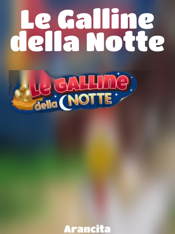 Le Galline della Notte slot Arancita