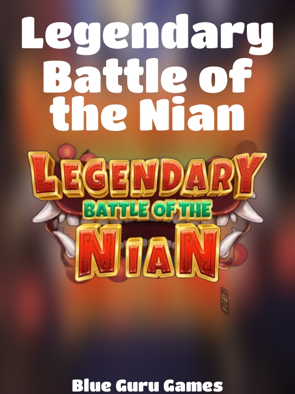 Legendary Battle of the Nian slot Blue Guru Games