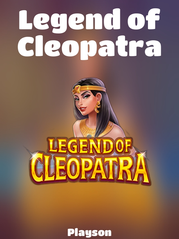 Legend of Cleopatra slot Playson