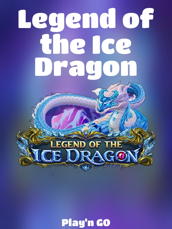 Legend of the Ice Dragon slot Play'n GO