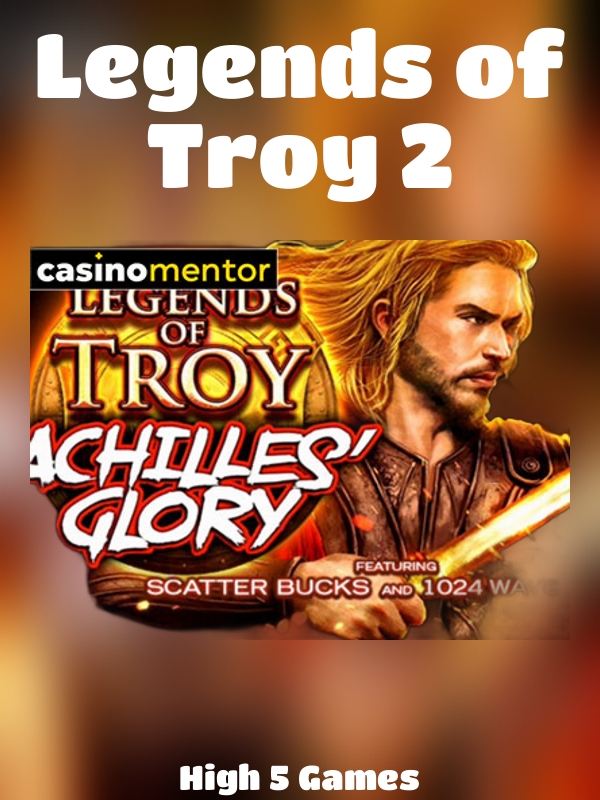 Legends of Troy 2 slot High 5 Games