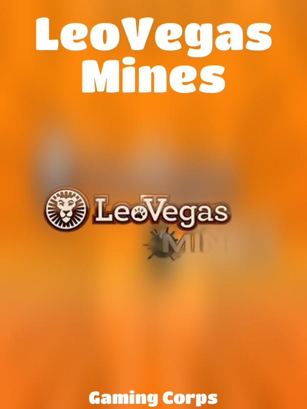 LeoVegas Mines slot Gaming Corps