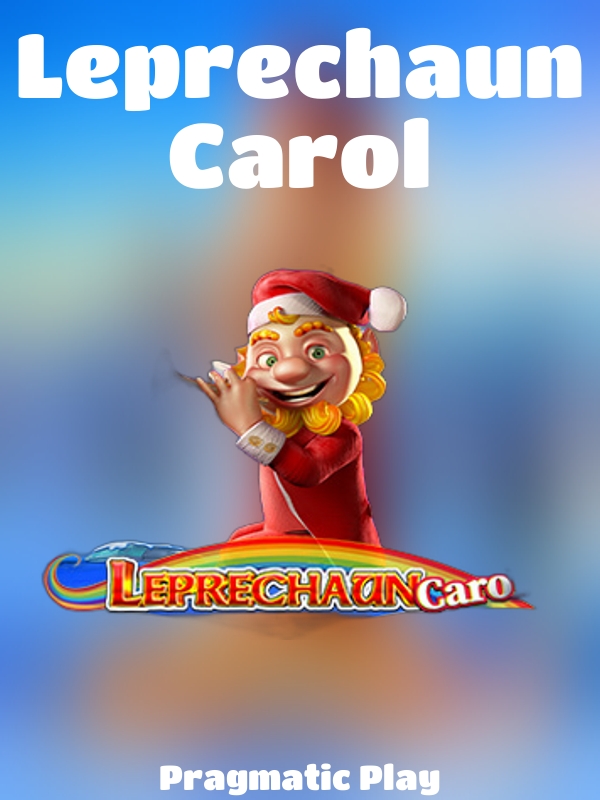 Leprechaun Carol slot Pragmatic Play