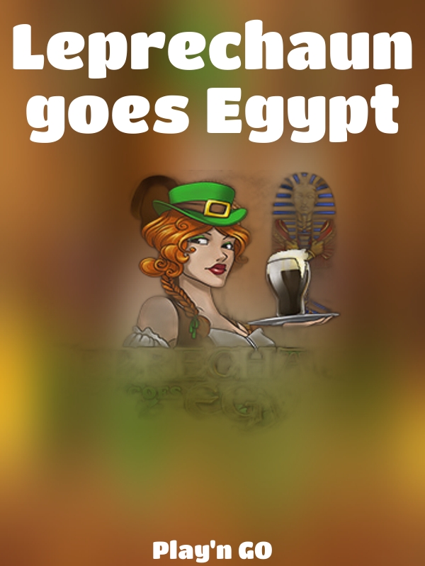 Leprechaun goes Egypt slot Play'n GO