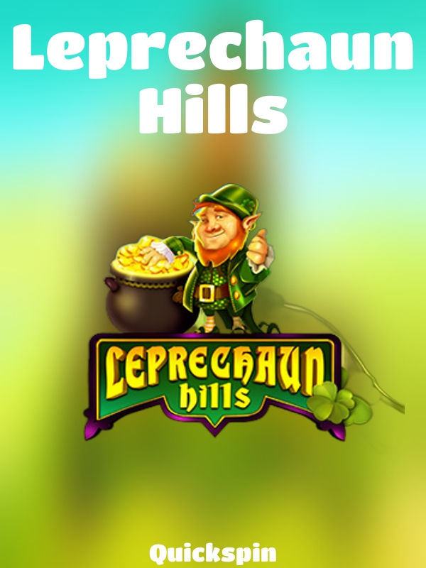 Leprechaun Hills slot Quickspin